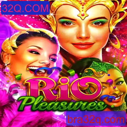 RioPleasures: A Fascinante Aventura de Jogo em 32Q.COM